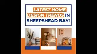 🏡 Latest Home Design Trends in Sheepshead Bay 🏙️
