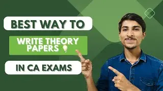 How to write Theory Papers in CA Exams | Best Strategy and format for Ca students |