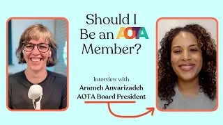Should I Be an AOTA Member? Arameh Anvarizadeh&rsquo;s 2-Minute Pitch