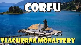 CORFU - Famous Vlacherna Monastery | Tourist Overload