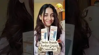 @SwissBeautyCosmetics Perfect Liquid Concealer HONEST REVIEW🫶🏻 #swissbeauty #concealer