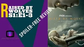 Raised by Wolves Season 1, Episodes 1-3 Spoiler-Free Review