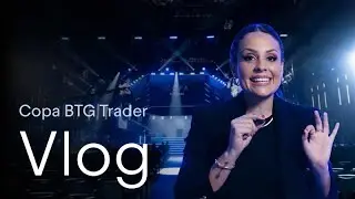 Os bastidores em detalhes da Copa BTG Trader: o que ningu&eacute;m mostrou | VLOG