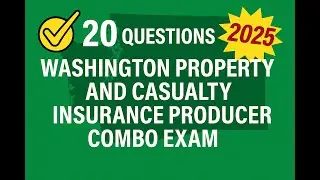 Washington Property and Casualty Insurance Producer Combo Practice Exam - 20 Questions Free