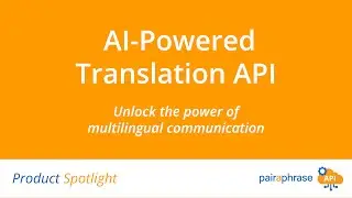 Translation API ✔ Premium Cloud Translation API for Enterprises | Pairaphrase