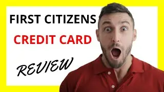 🔥 First Citizens Credit Card Review: A Solid Choice for Everyday Spending