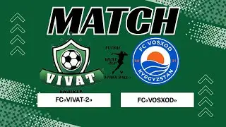 FC «VIVAT-2» - ФК«ВОСХОД»