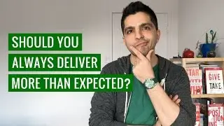 Should You Always Deliver More Than Expected? | Pedram Dara