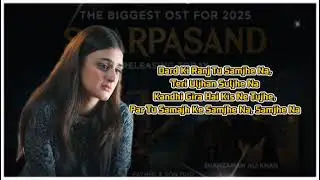 Sharpasand OST Lyrics | Pakistani Drama OST | Full Song
