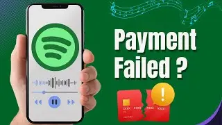 Spotify Payment Failed? Here&rsquo;s How to Fix It (2026 Guide)
