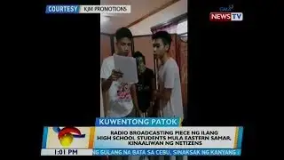 BT: Radio broadcasting piece ng ilang HS students mula Eastern Samar, kinaaliwan ng netizens