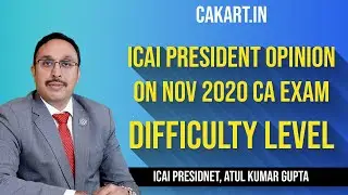 🔥ICAI President Opinion on Nov 2020 CA Exam Difficulty Level!!