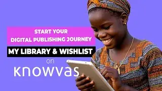 How to Use Knowvas Library & Wishlist &ndash; Never Lose Track of Your Reads Again!