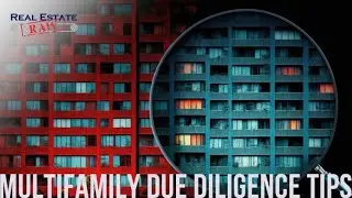 How To Conduct Due Diligence on Multifamily Real Estate Deals