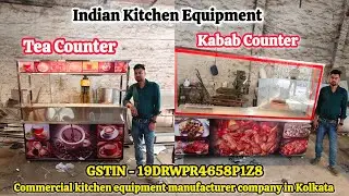 Commercial kitchen equipment manufacturer company in Kolkata. #kababcounter #teacounter #teastall 