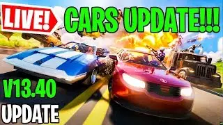 🔴*NEW* FORTNITE CARS UPDATE RIGHT NOW!!! LIVE COUNTDOWN & GAMEPLAY LEAKS ( V13.40 Update Livestream)