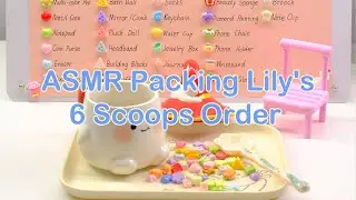 【Litebord Lucky Scoops】ASMR Packing Lily's 6 Scoops Order