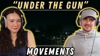 Movements - Under The Gun REACTION