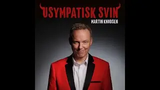 Usympatisk Svin, Martin Knudsen