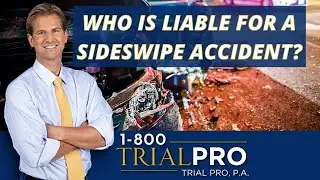 Who Is Liable For A Sideswipe Accident?