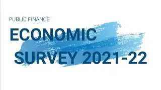 Economic Survey 2021-22 Public Finance
