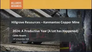SAEMC 2024 | Hillgrove Resources: Kanmantoo: A Productive Year