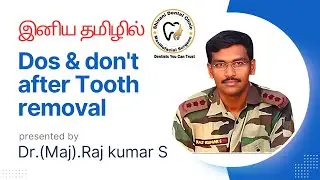 Dos & Don't after teeth removal/wisdom tooth surgery. Detailed instructions in Tamil.#dental #teeth