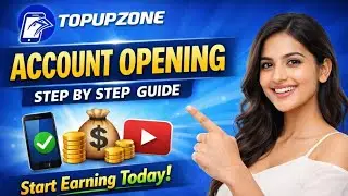 Topup Zone Account Opening Tutorial | নতুনদের জন্য সহজ গাইড। 