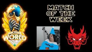 MATCH OF THE WEEK - Another World Cup 2026 - Round 15 - Winner Bracket Finals - Hokori vs Impact