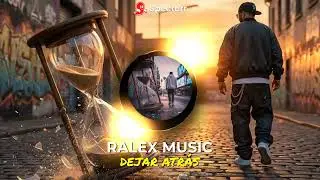 DEJAR ATR&Aacute;S - RALEX MUSIC