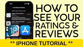 How to See Your Rating and Reviews on App Store iPhone | iOS 18 Tutorial 2024