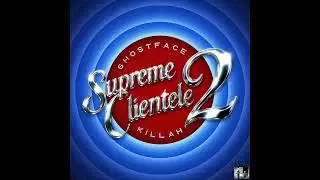 Ghostface Killah - Supreme Clientele 2 (Full album)