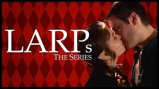 LARPs: The Series | Episode 10 - Broken