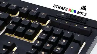 Tastatura mecanică ce surprinde - CORSAIR Strafe MK2 [review rom&acirc;nă]
