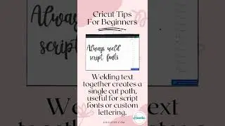 Best Cricut Tips for Beginners - How To Weld Text - Cricut Design Space Tutorial #cricuttips