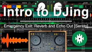 Emergency Exit Transitions - Reverb and Echo Out [Serato Pro or Serato Lite]