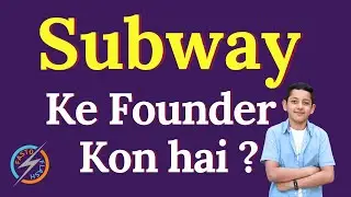 Subway ke founder kaun hai | Who founded Subway | founder of Subway