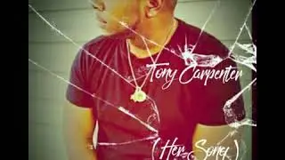 Tony Carpenter - Her song
