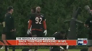 'Back Together Weekend' in NFL/Bengals practice in evening at Paycor Stadium