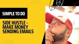 Simple To Do Side Hustle - I Make Money Sending Emails