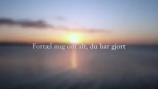Fort&aelig;l mig om alt, du har gjort // Lovsangsskolen