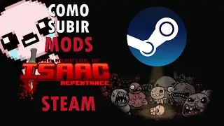 COMO SUBIR MODS a STEAM 2025 (The Binding of Isaac)