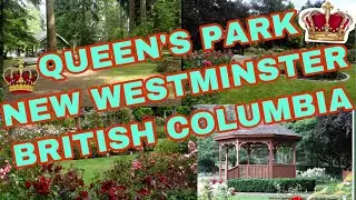 QUEEN&rsquo;S PARK NEW WESTMINSTER BRITISH COLUMBIA , CANADA