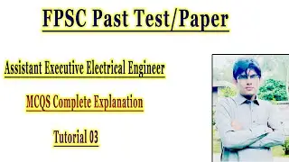 FPSC Past Test/Paper || Assistant Executive Engineer || Tutorial 03