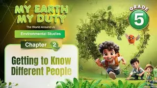 Getting to Know Different People | Environmental Science Class 5 | Chapter 2 | IP Study