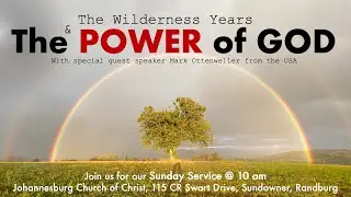 'The Wilderness Years & The POWER of GOD' by Mark Ottenweller from the USA