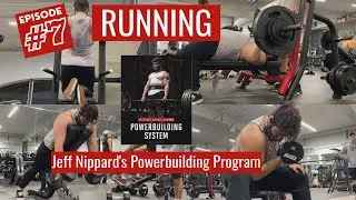 RUNNING Jeff Nippard's Powerbuilding Program EP 7