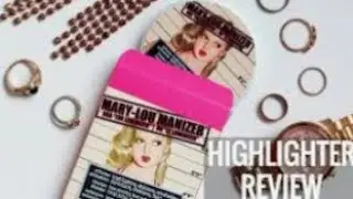 The Balm Cosmetics Mary lou Manizer Illuminizer/Highlighter Review..!!❤ Heart's Beauty 💕