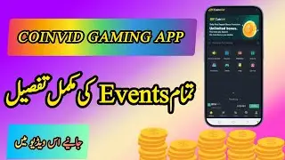 Coinvid App ky All Events ki Complete details||Coinvid App k all Events ki mukammal information||