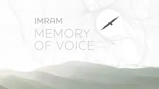 Imram - Memory of Voice (Audio)
